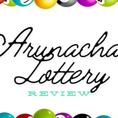 Arunachal Lottery Review | Your Guide to Buying Lottery Tickets Online